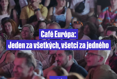 Café Európa: Jeden za všetkých, všetci za jedného