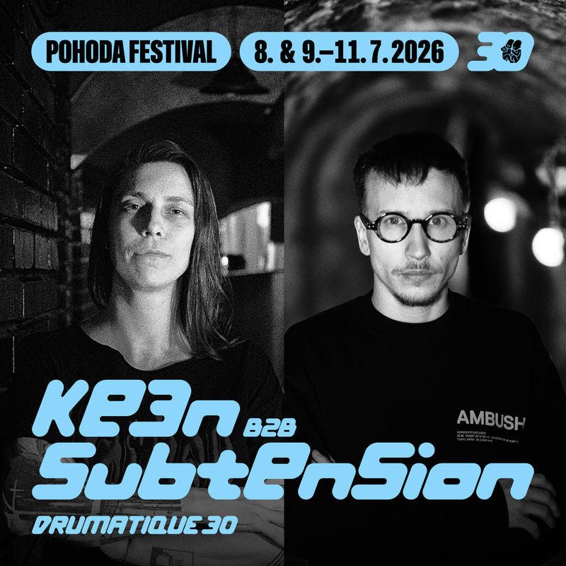 Ke3n a Subtension doplnia sobotňajšiu noc Pohoda x Drumatique 30