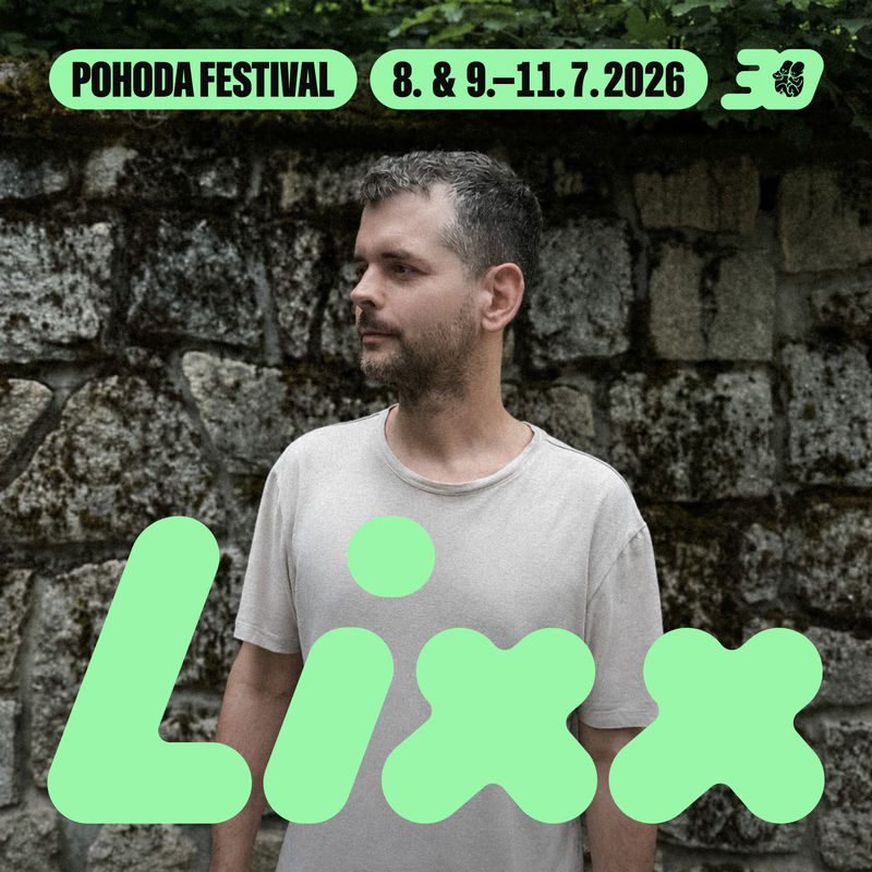 The King of Slovak Drum & Bass, Lixx, at Pohoda 2026