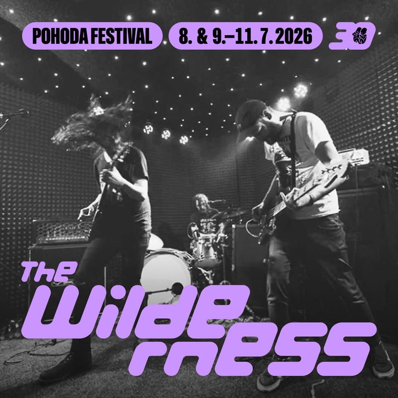 The Wilderness will prove at Pohoda 2026 that punk is still alive