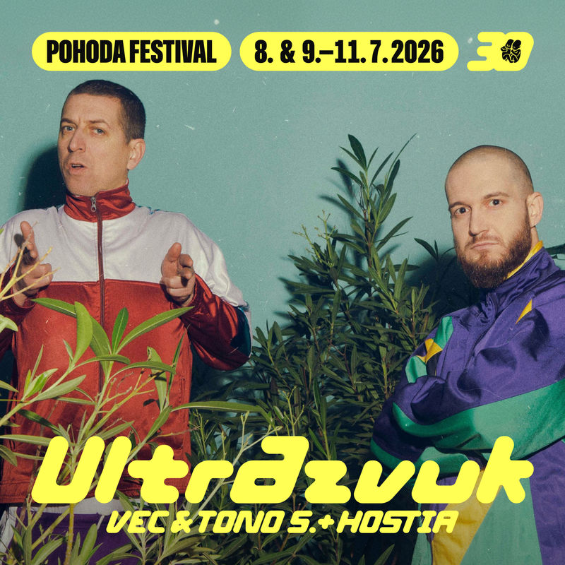 Ultrazvuk (Vec & Tono S.) + hostia na Pohode 2026