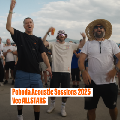 Pohoda Acoustic Sessions 2025: Vec ALLSTARS