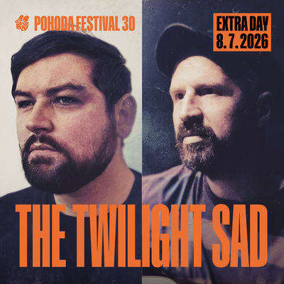 The Twilight Sad ďalším vystupujúcim Pohody 2026 v rámci THE CURE Extra Day