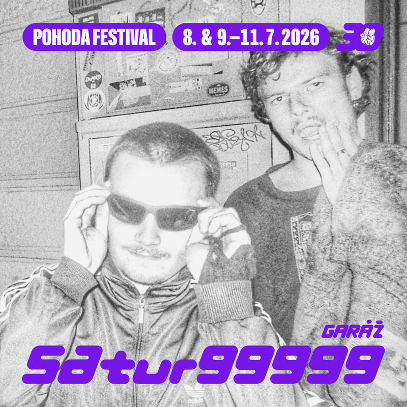 satur99999 completes the Garáž lineup at Pohoda