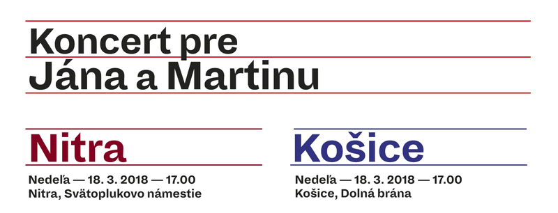 Koncerty pre Jána a Martinu v Košiciach, v Nitre a v Bratislave