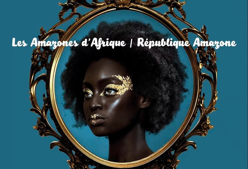 Les Amazones d’Afrique