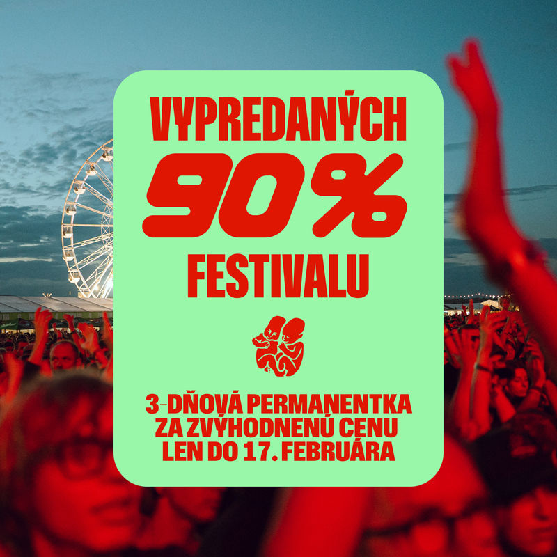 90% of Pohoda 2026 capacity already sold, price of 3-day tickets to increase soon