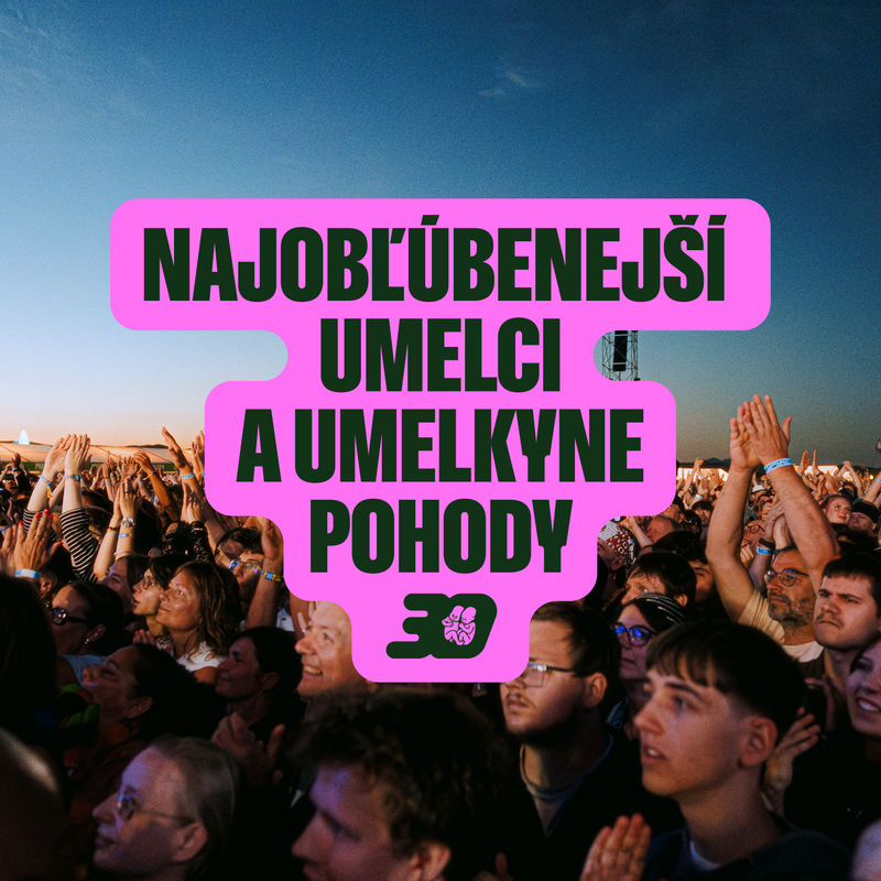 Najobľúbenejší umelci a umelkyne Pohody 2026