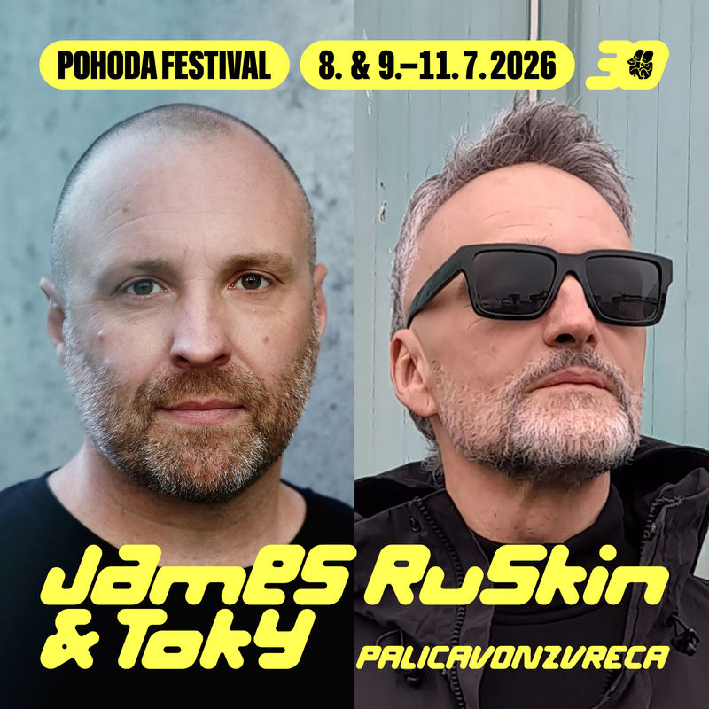 Palicavonzvreca x Pohoda: techno night continues with James Ruskin & TOKY B2B