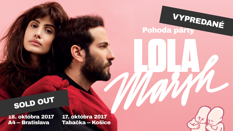 Pohoda Parties with Lola Marsh sold-out