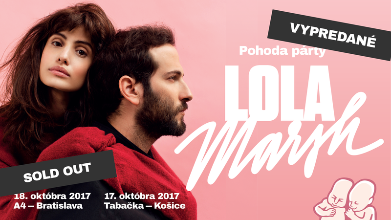 Pohoda Párty s Lola Marsh sú vypredané