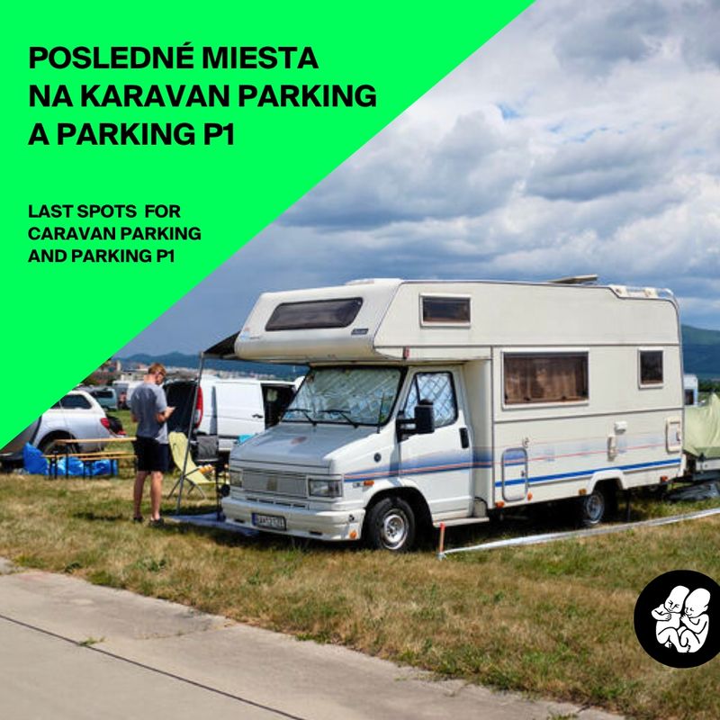 Posledné miesta na Karavan parking a Parking P1