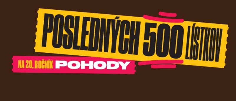 Posledných 500 lístkov na Pohodu 2016