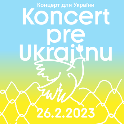 Concert for Ukraine this Sunday, 26 February in Bratislava  / Концерт для України цієї неділі у Братиславі