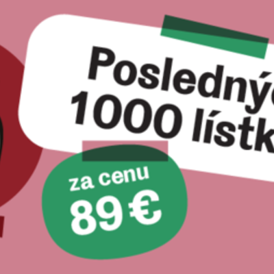 Posledných 1000 lístkov za 89 €