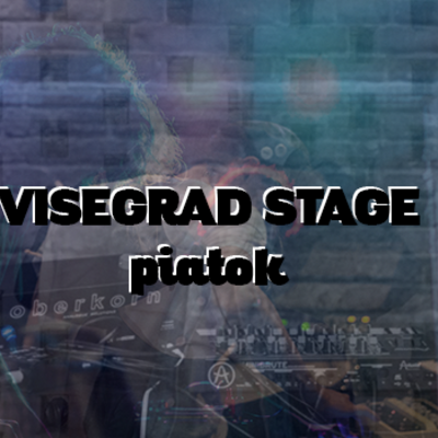 Visegrad stage - priestor pre priaznivcov experimentálnej elektroniky a techna